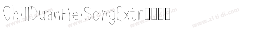 ChillDuanHeiSongExtr字体转换