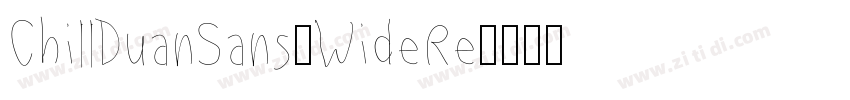 ChillDuanSans_WideRe字体转换
