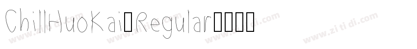 ChillHuoKai_Regular字体转换