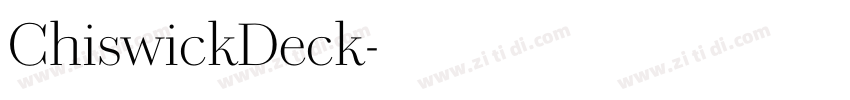 ChiswickDeck字体转换