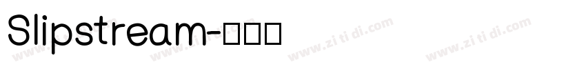 Slipstream字体转换
