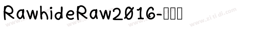 RawhideRaw2016字体转换