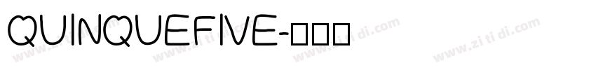 QUINQUEFIVE字体转换