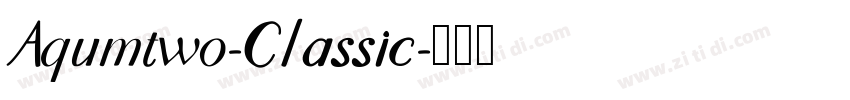 Aqumtwo-Classic字体转换