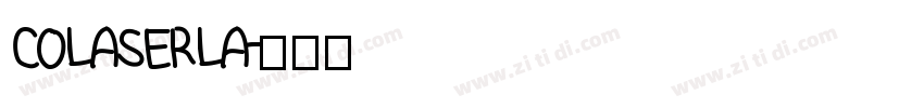 Colaserla字体转换