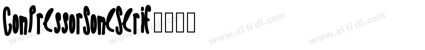 CompressorSomeSerif字体转换