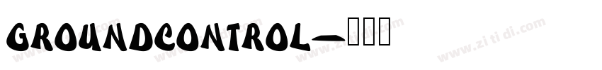 GroundControl字体转换