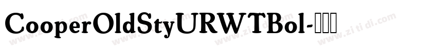 CooperOldStyURWTBol字体转换