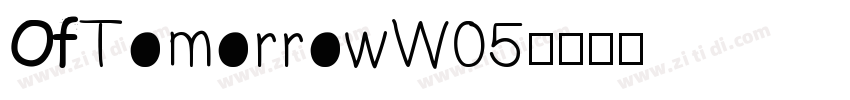 OfTomorrowW05字体转换