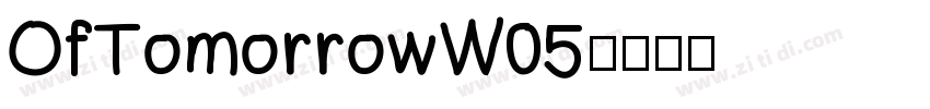 OfTomorrowW05字体转换