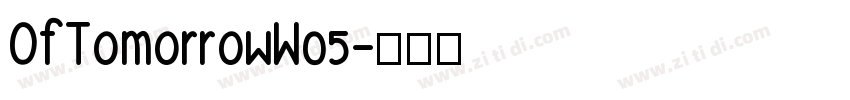 OfTomorrowW05字体转换