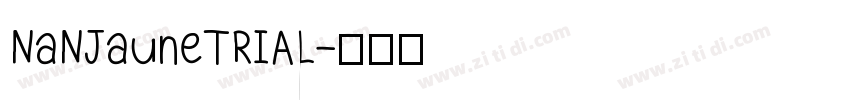 NaNJauneTRIAL字体转换