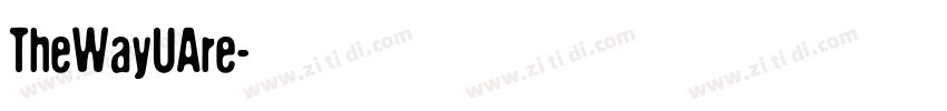 TheWayUAre字体转换