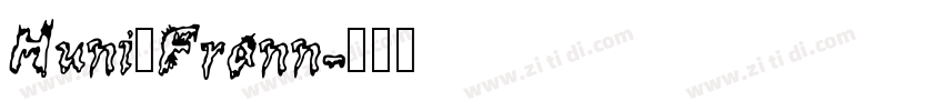 Huni_Frann字体转换
