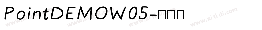 PointDEMOW05字体转换