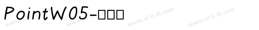 PointW05字体转换