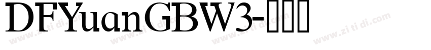 DFYuanGBW3字体转换