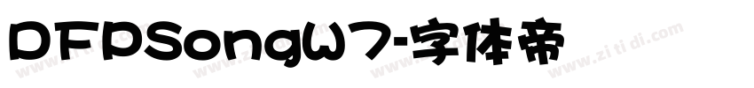 DFPSongW7字体转换