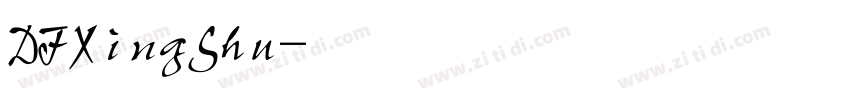 DFXingShu字体转换