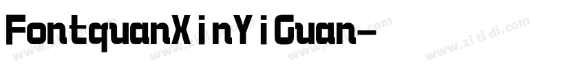 FontquanXinYiGuan字体转换