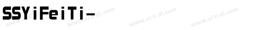 SSYiFeiTi字体转换