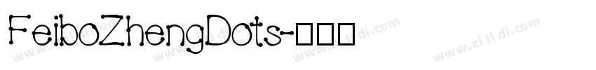 FeiboZhengDots字体转换