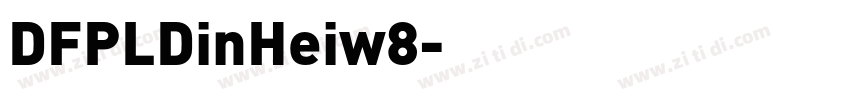 DFPLDinHeiw8字体转换
