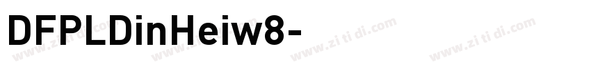 DFPLDinHeiw8字体转换