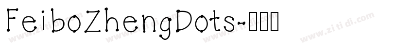 FeiboZhengDots字体转换