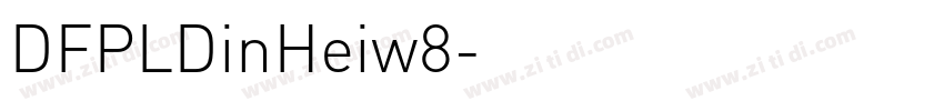 DFPLDinHeiw8字体转换