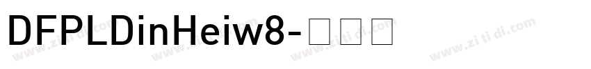 DFPLDinHeiw8字体转换