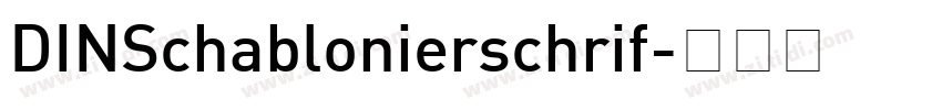 DINSchablonierschrif字体转换