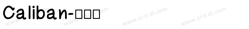 Caliban字体转换