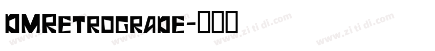 DMRetrograde字体转换