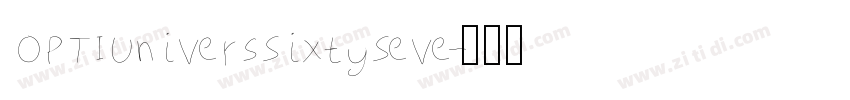 OPTIUniversSixtySeve字体转换