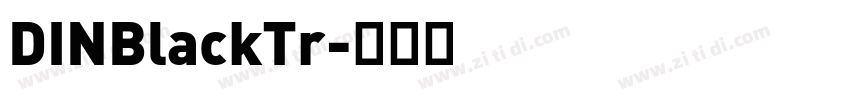 DINBlackTr字体转换