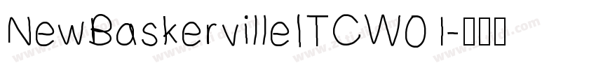 NewBaskervilleITCW01字体转换