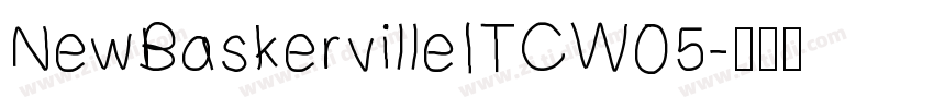 NewBaskervilleITCW05字体转换