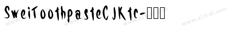 SweiToothpasteCJKtc字体转换