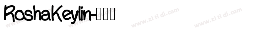 RoshaKeylin字体转换