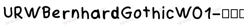URWBernhardGothicW01字体转换