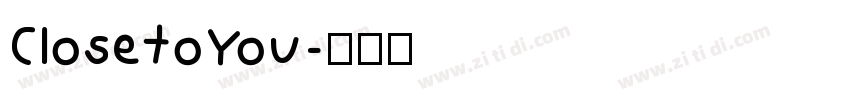 ClosetoYou字体转换