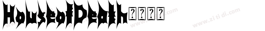 HouseofDeath字体转换