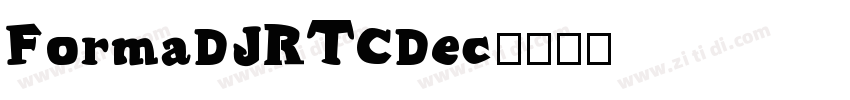FormaDJRTCDec字体转换