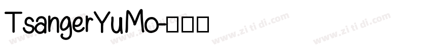 TsangerYuMo字体转换