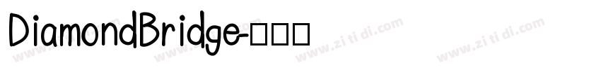 DiamondBridge字体转换