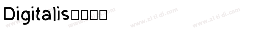 Digitalis字体转换