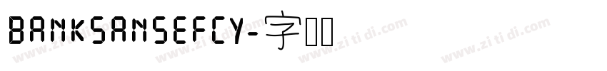 BankSansEFCY字体转换