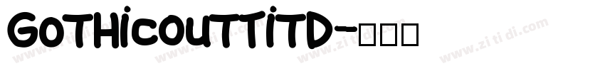 GothicOutTitD字体转换