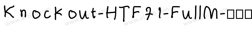 Knockout-HTF71-FullM字体转换